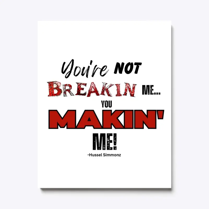 You Makin' Me Tee Shirt and Accessories