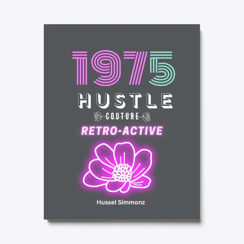 1975 Retro-Active Hustle Couture 